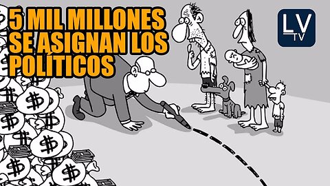 ESCÁNDALO: Políticos se asignan 5 Mil Millones