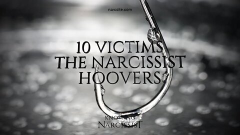 10 Victims the Narcissist Hoovers