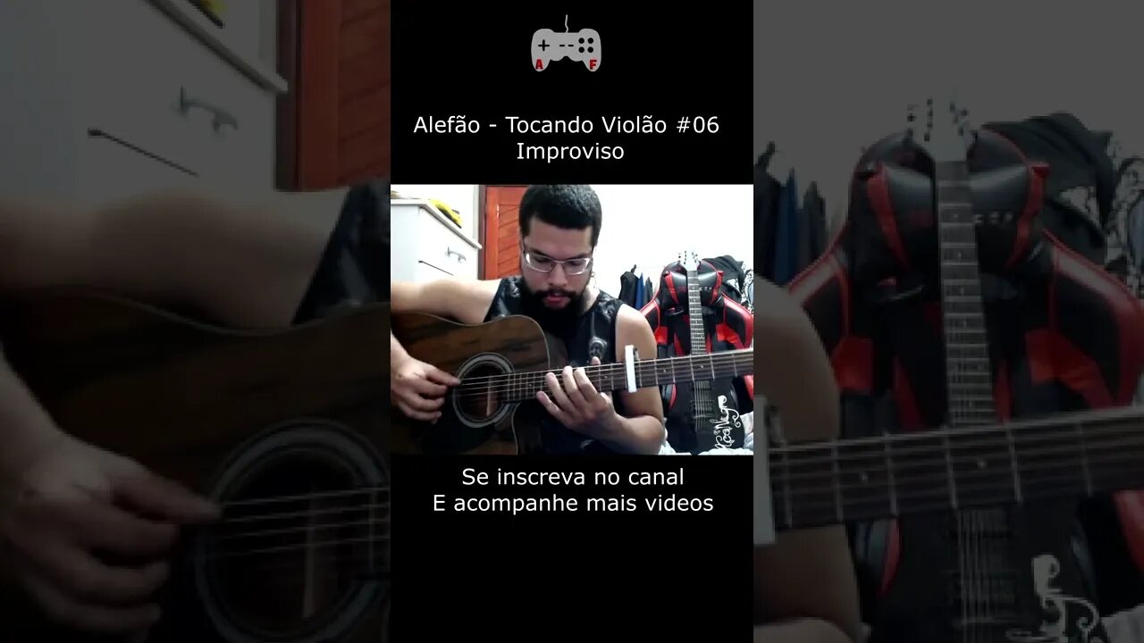 Alefão - Tocando Violão #06 | Improvisando no #shorts