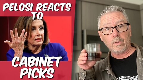 Pelosi reacts to cabinet picks