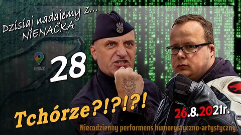 z Nienacka 28. TCHÓRZE!?!?! - Olszański, Osadowski NPTV (26.08.2021)