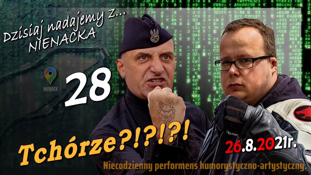 z Nienacka 28. TCHÓRZE!?!?! - Olszański, Osadowski NPTV (26.08.2021)