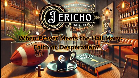 When Prayer Meets the Hail Mary: Faith or Desperation? 🏈 Part 1 #bestvirtualchurch