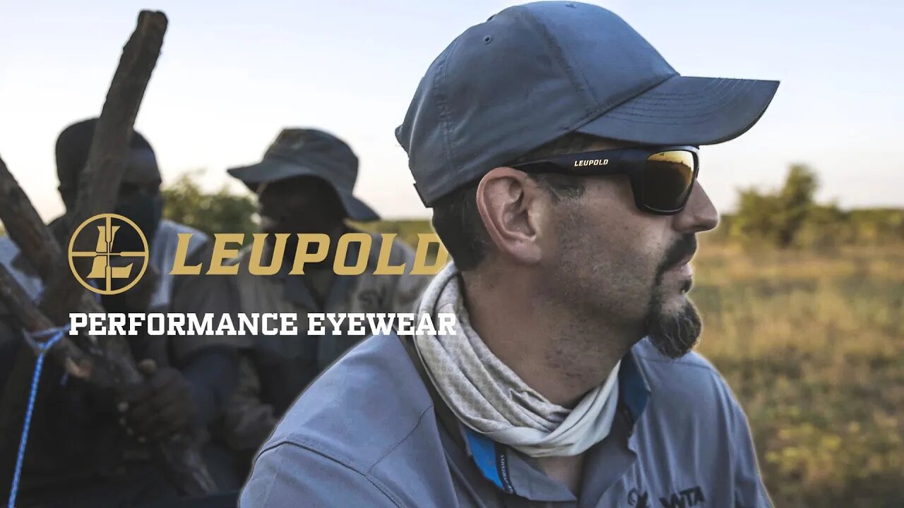 Importance of Eyewear in Africa - Leupold Performance Eyewear | Mark Peterson Hunting