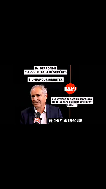 Pr. PERRONNE EXTRAIT DE S’UNIR POUR RÉISTER - « APPRENDRE À DÉSOBÉIR »