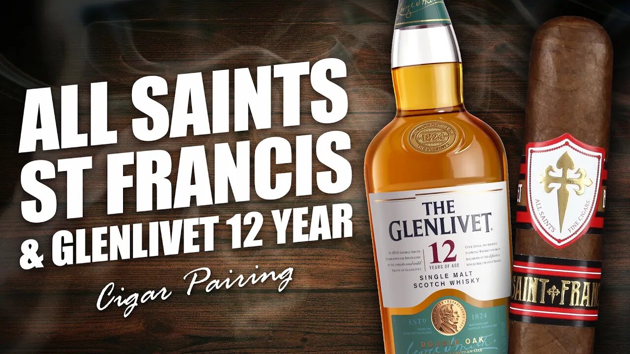 All Saints St Francis & The Glenlivet 12 Year Single Malt Scotch | Cigar Pairing