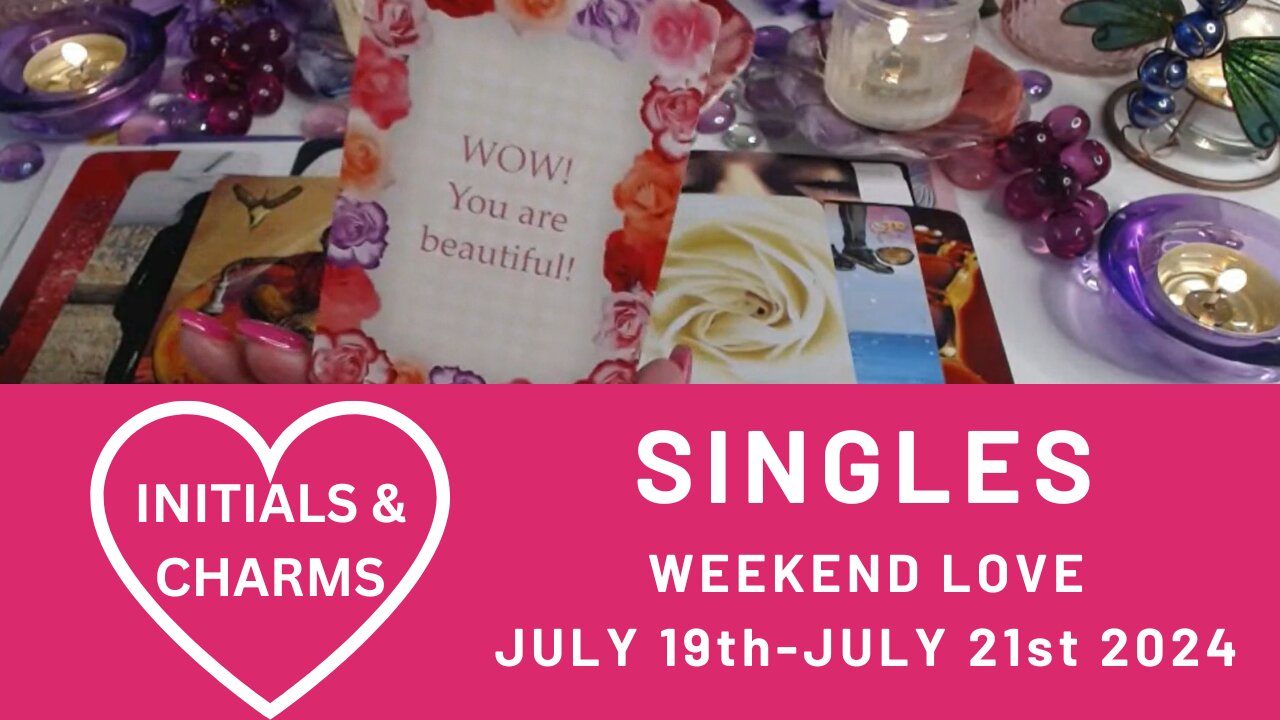 💘YOUR WEEKEND LOVE FORECAST🔮YOU'VE CAPTURED MY HEART😘AN OFFER OF LOVE💌💖JULY 19th - JULY 21st SINGLES