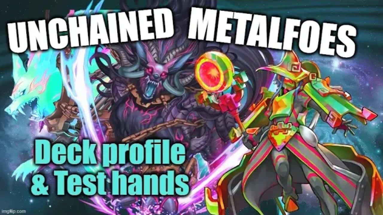 UNCHAINED METALFOES / Yugioh TCG Deck Profile 2022