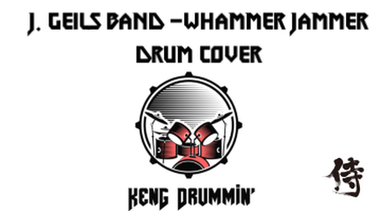 J. Geils Band - Whammer Jammer Drum Cover KenG Samurai