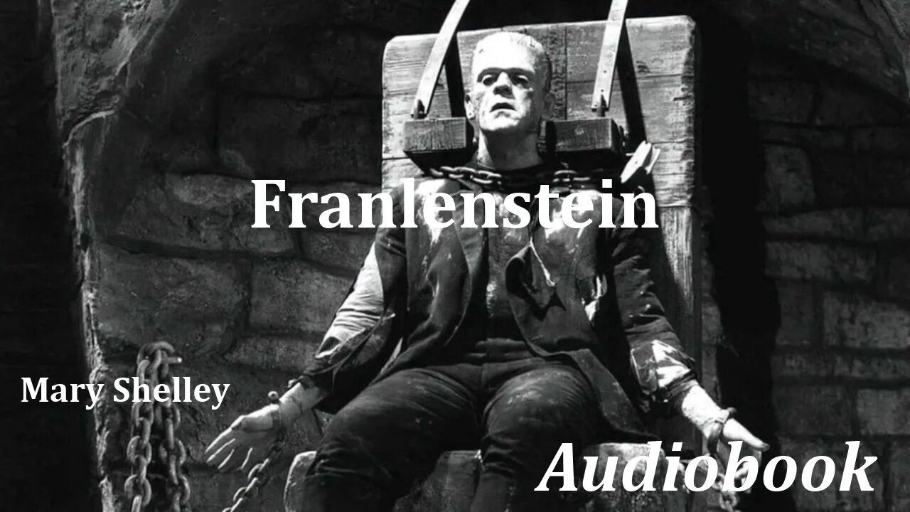 READ ALONG with Chapter 12 of Frankenstein by Mary Shelley