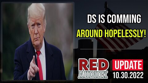 DS IS COMMING AROUND HOPELESSLY! BLOW OUR MIND! - TRUMP NEWS