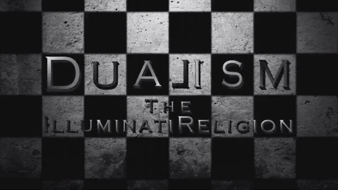 Dualism - The Illuminati Religion by Theophilus Most Excellent