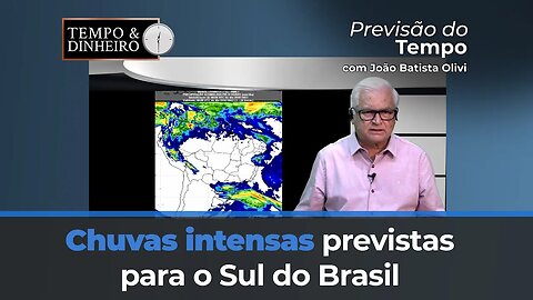 Chuvas intensas previstas para o Sul do Brasil e nas demais regiões permanece tempo seco e quente