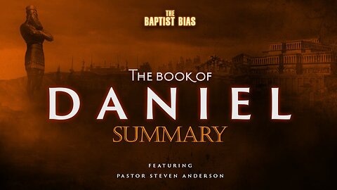 The Book of Daniel - Rightly Dividing Overview | Pastor Anderson