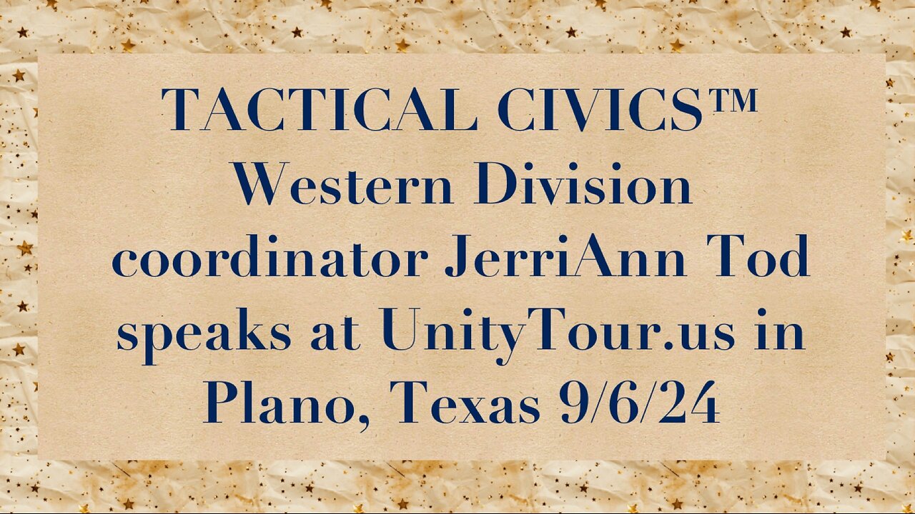 JerriAnn Tod, Tactical Civics™ Western Division Coord. speaks at Unity Tour 9-6-24