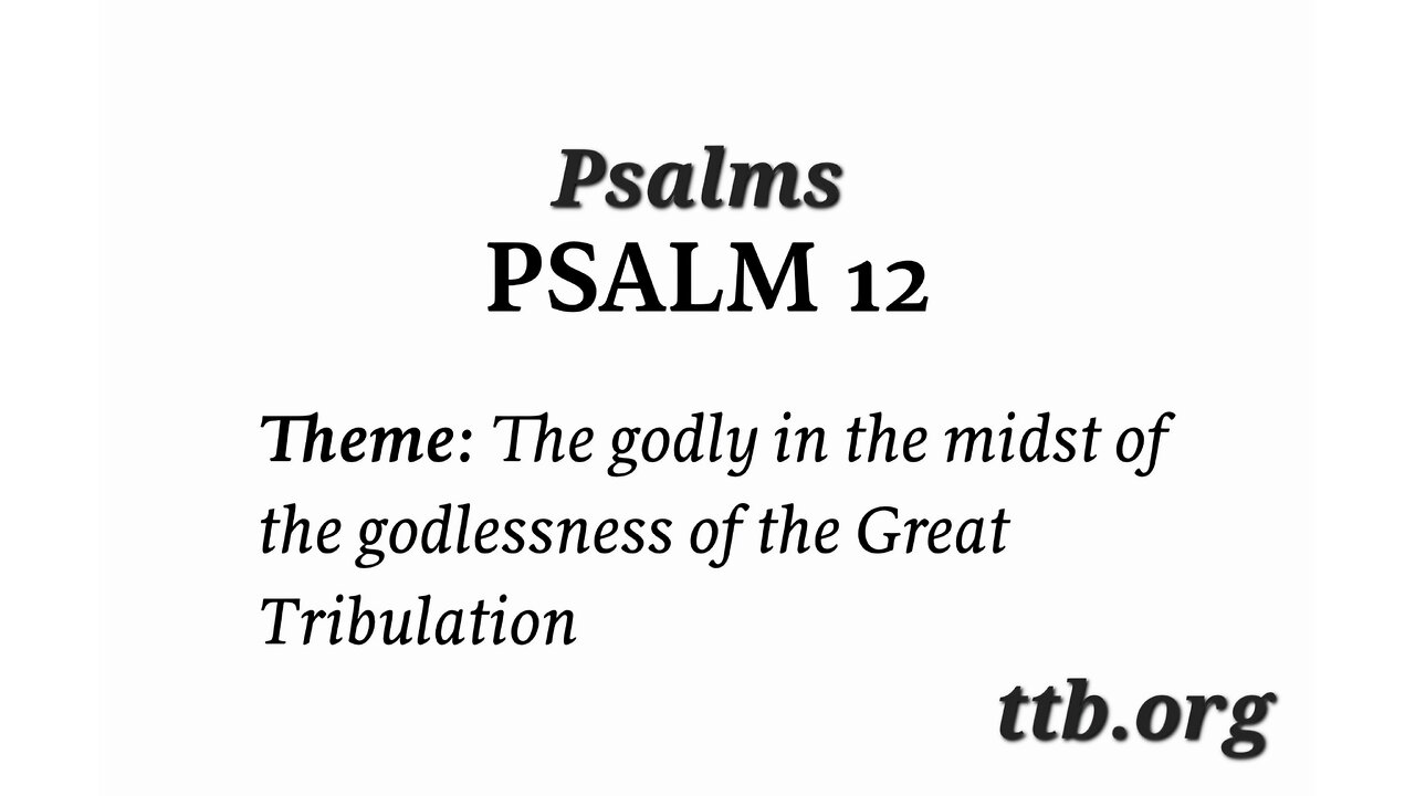 Psalm Chapter 12 (Bible Study)