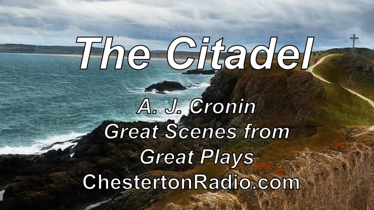 The Citadel - Walter Pidgeon - A. J. Cronin - Great Scenes from Great Plays