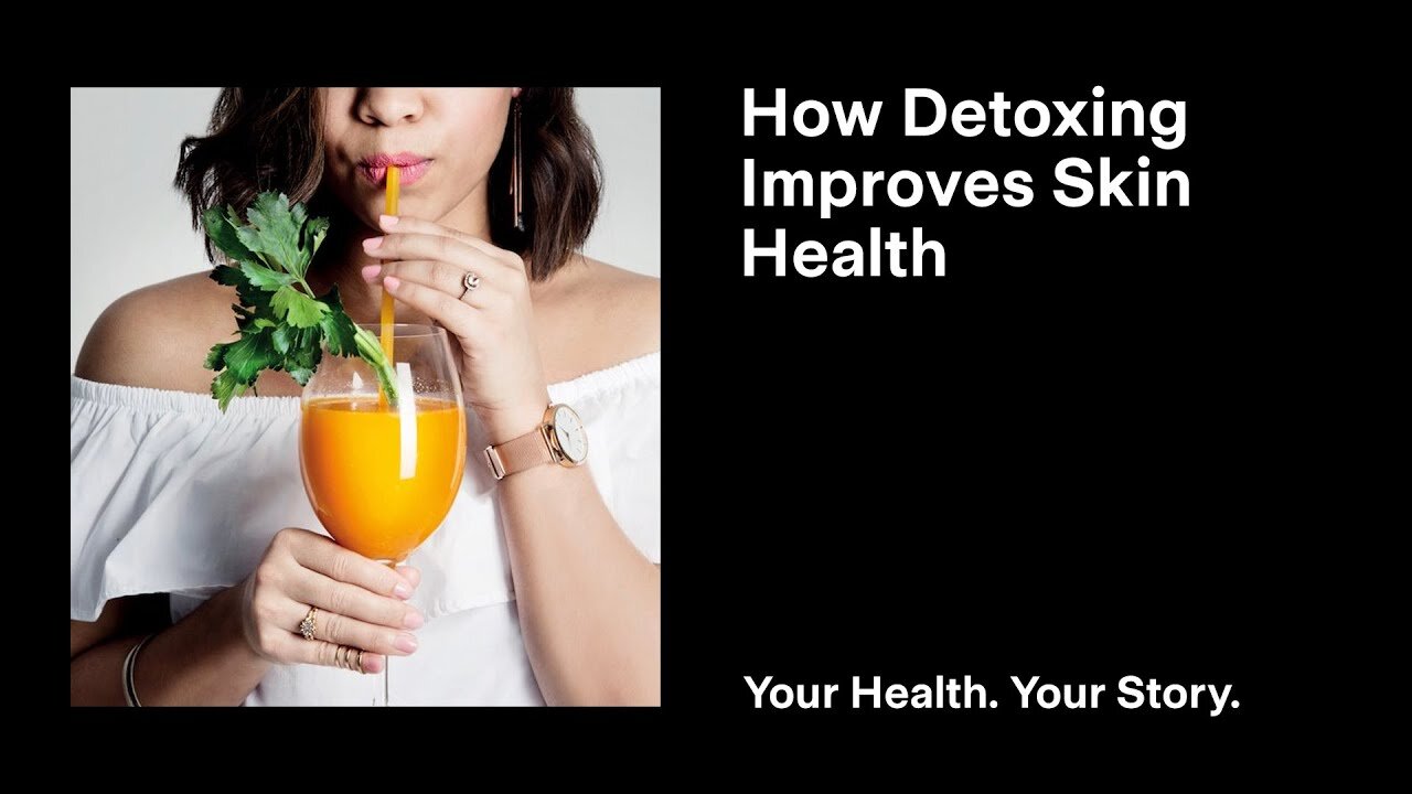 How Detoxing Improves Skin Health