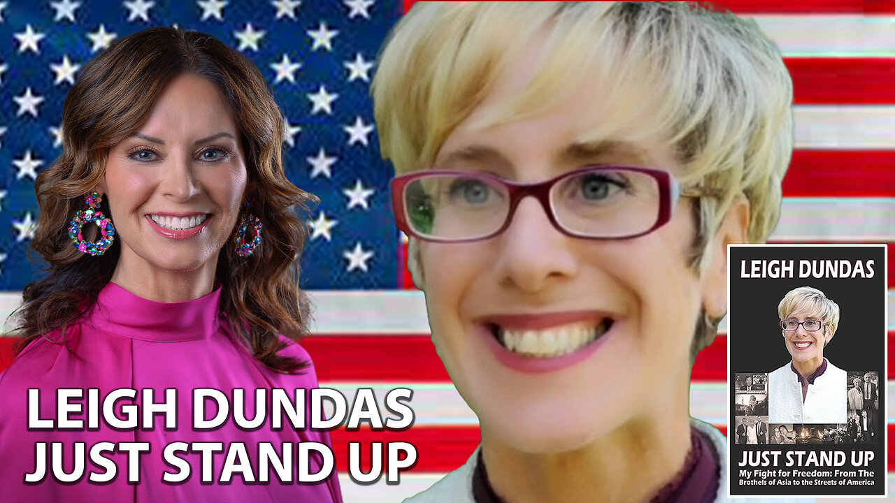 Culture War | “Courage is Not the Absence of Fear, It’s Doing it Anyway” | Guest: Human Rights Attorney Leigh Dundas | Just Stand Up