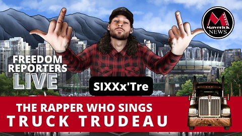 Truck Trudeau Rapper "SixXx'Tre": Live Interview