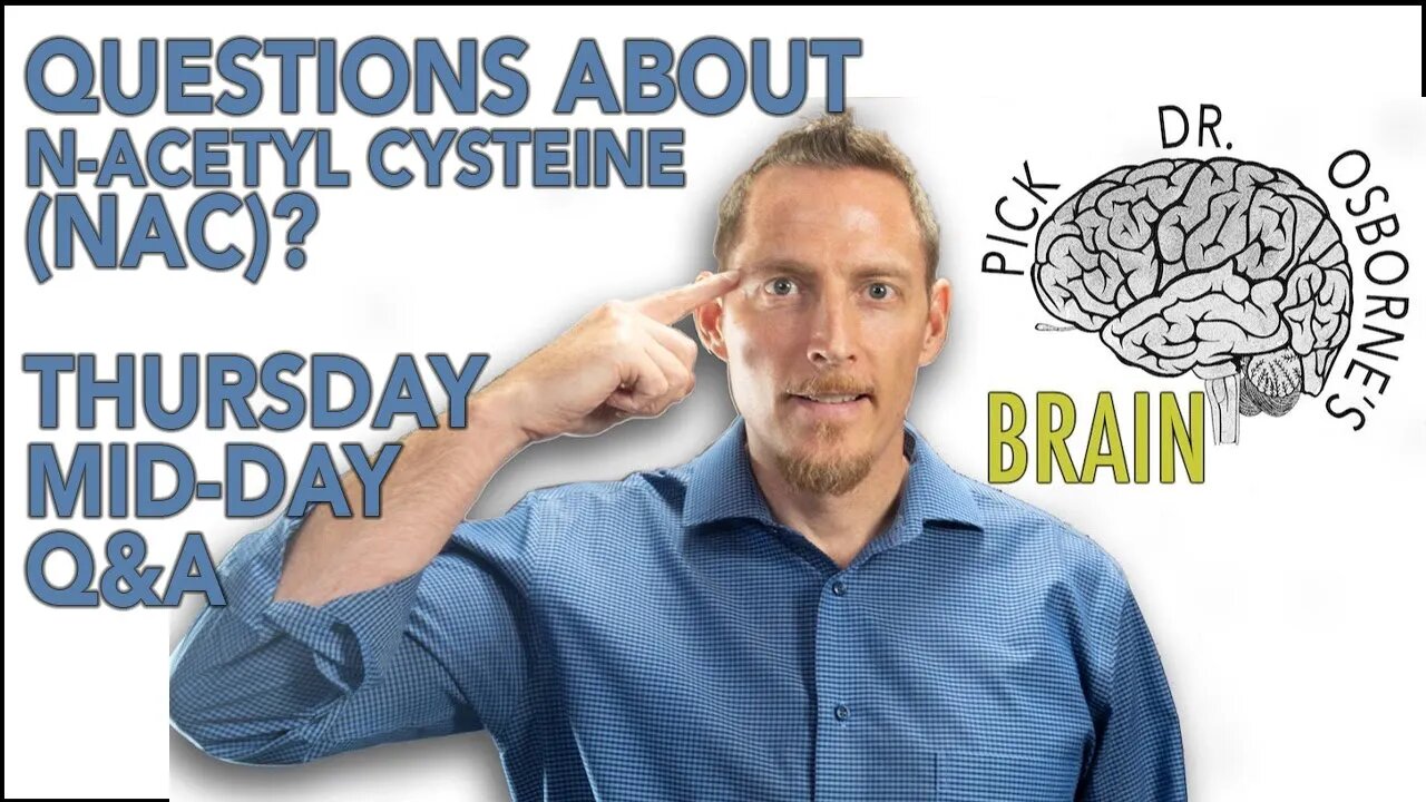 Your NAC (N-Acetyl Cysteine) Questions Answered! - PDOB Thursday Q&A