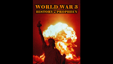 World War 3: History and Prophecy (2022)