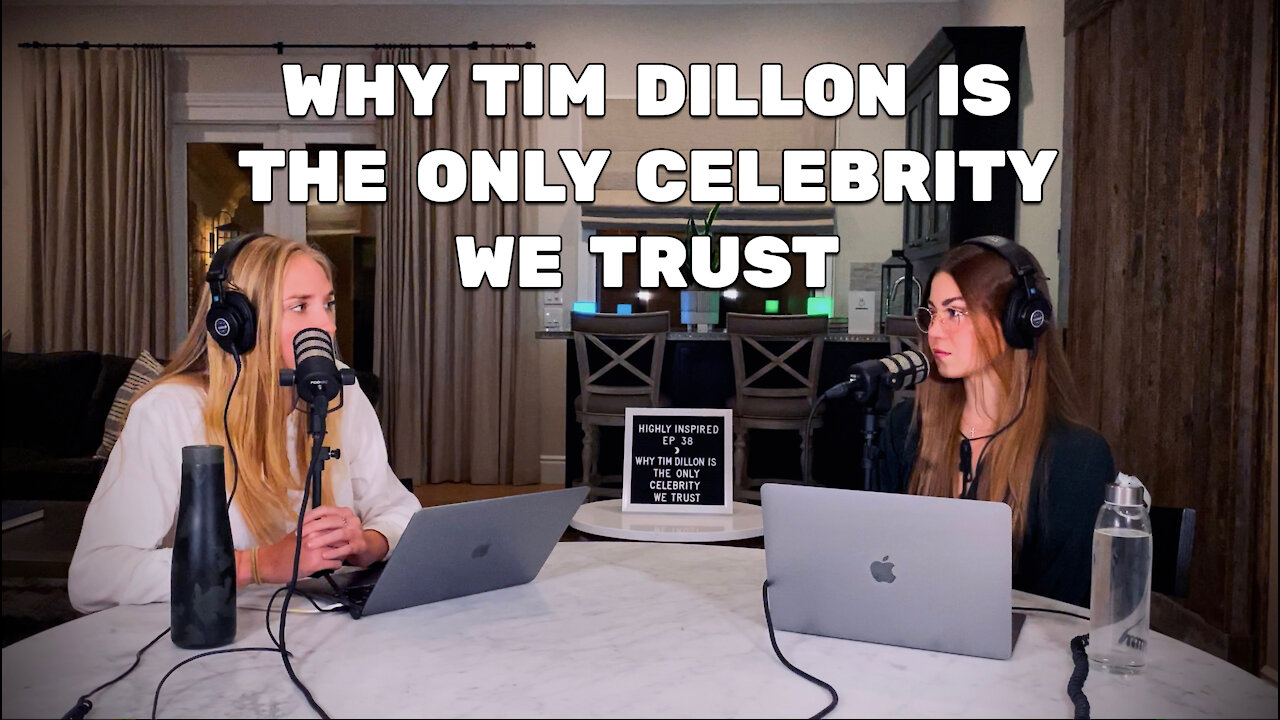 Ep. 38 - Why Tim Dillon is the Only Celebrity We Trust