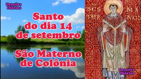 Santo do dia 14 de setembro, São Materno de Colônia