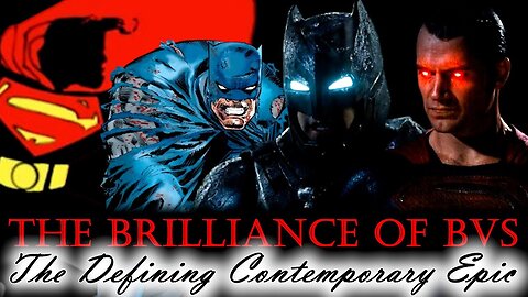 The Brilliance of BVS: The Defining Contemporary Epic