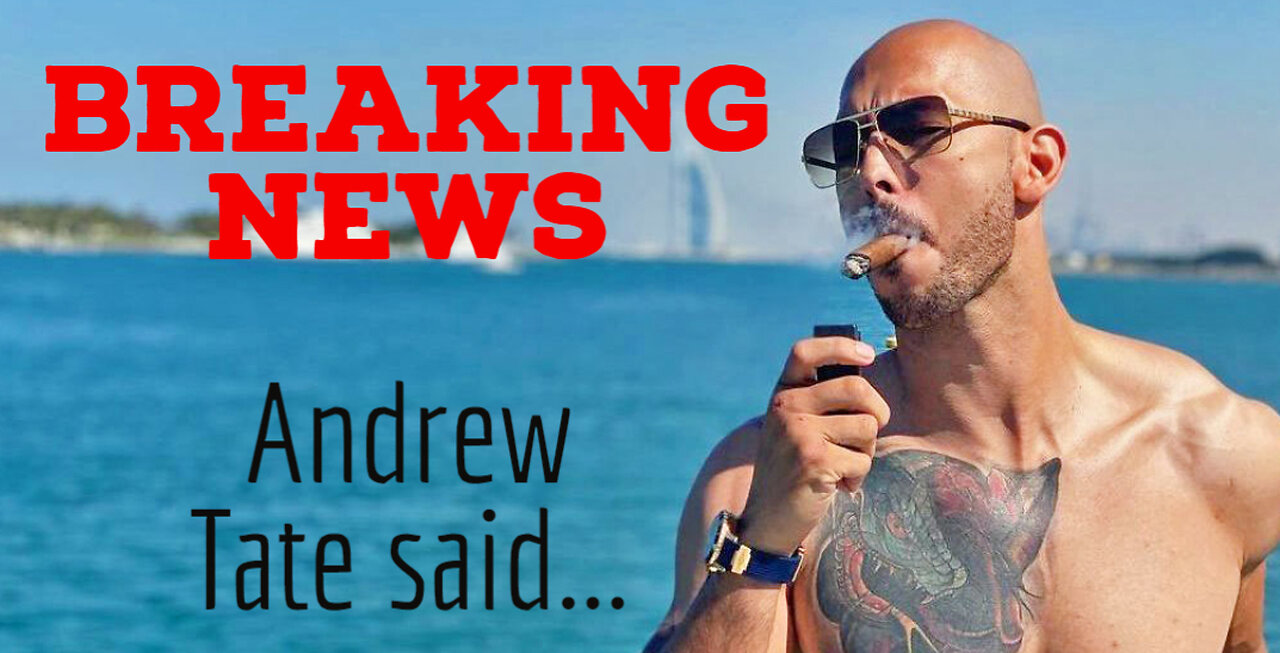 BREAKING NEWS Andrew Tate said WHAT?