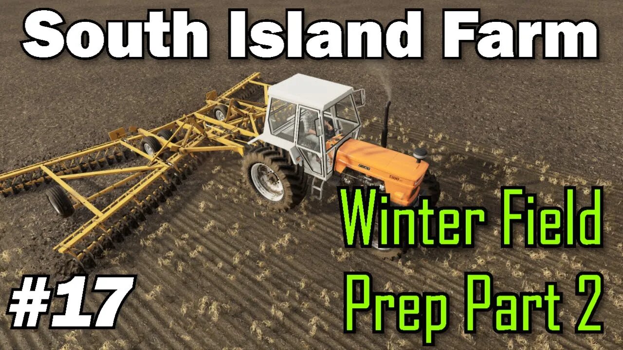 Farming Simulator 19 - South Island Farm #17 - Winter Field Prep Part 2