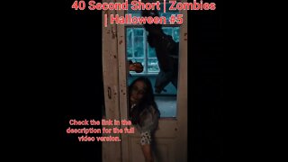 40 Second Short | Zombies |Halloween 2022 | Halloween Music #zombiesurvival #shorts #5