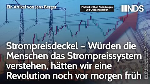 Strompreisdeckel – Würden die Menschen das Strompreissystem verstehen, hätten wir eine Revolution