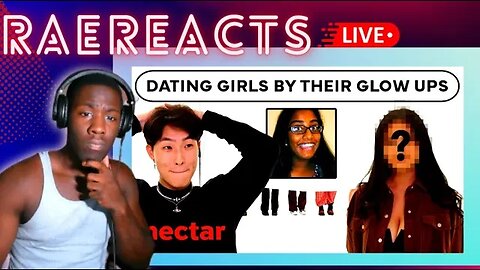 REACTION!!!blind dating 6 girls based on glow ups | versus 1