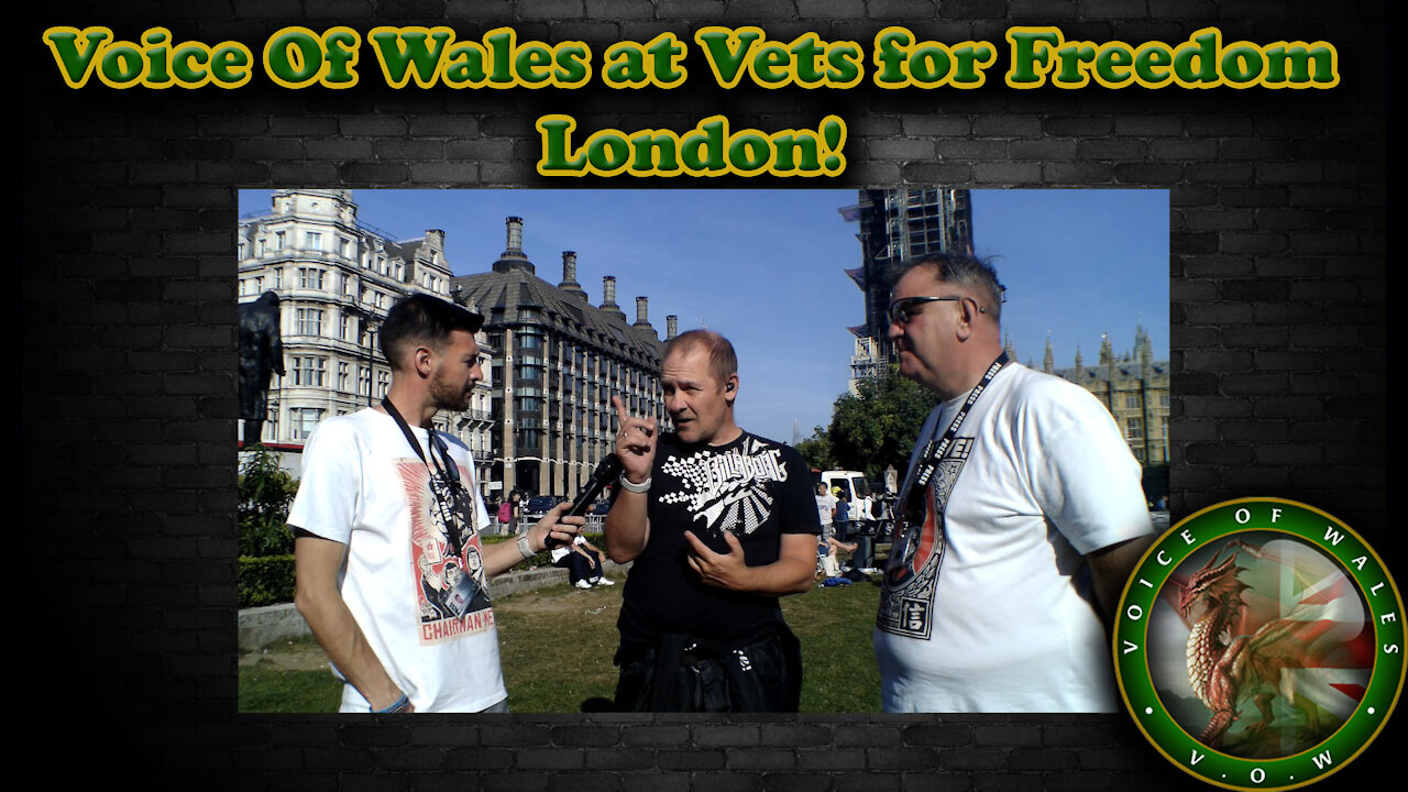 Voice Of Wales - Vets for Freedom London 08.09.21