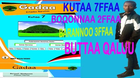 #Barnoota Sirna Gadaa Kutaa 7ffaa Boqonnaa 2ffaa Buttaa Qaluu Barannoo 3ffaa, .