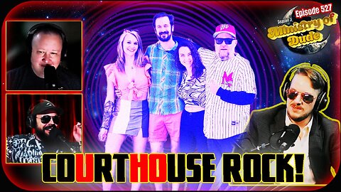 Courthouse Rock! | Ministry of Dude #527