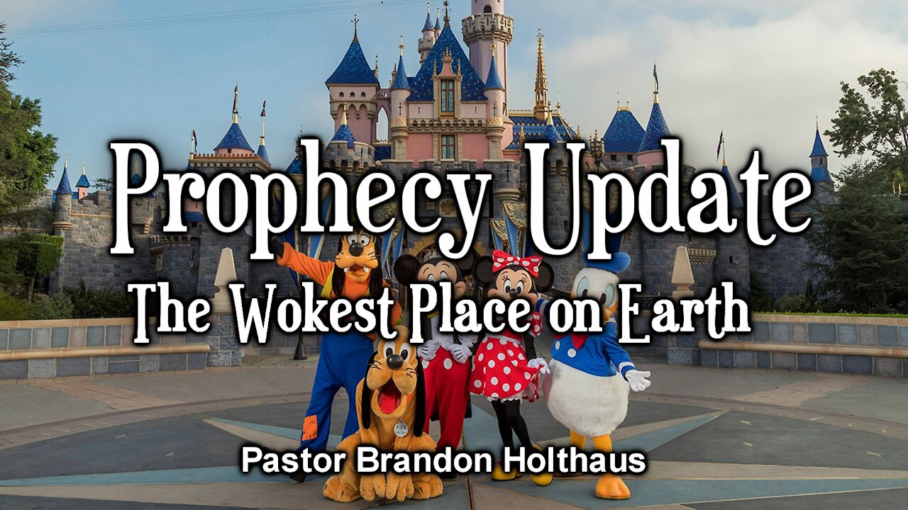 Prophecy Update: The Wokest Place on Earth