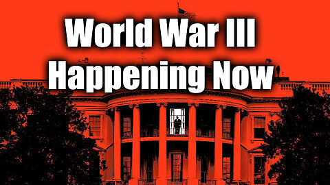 World War III Happening Now (Jason A)