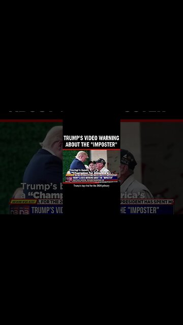 Trump's VIDEO Warning about the "Imposter"