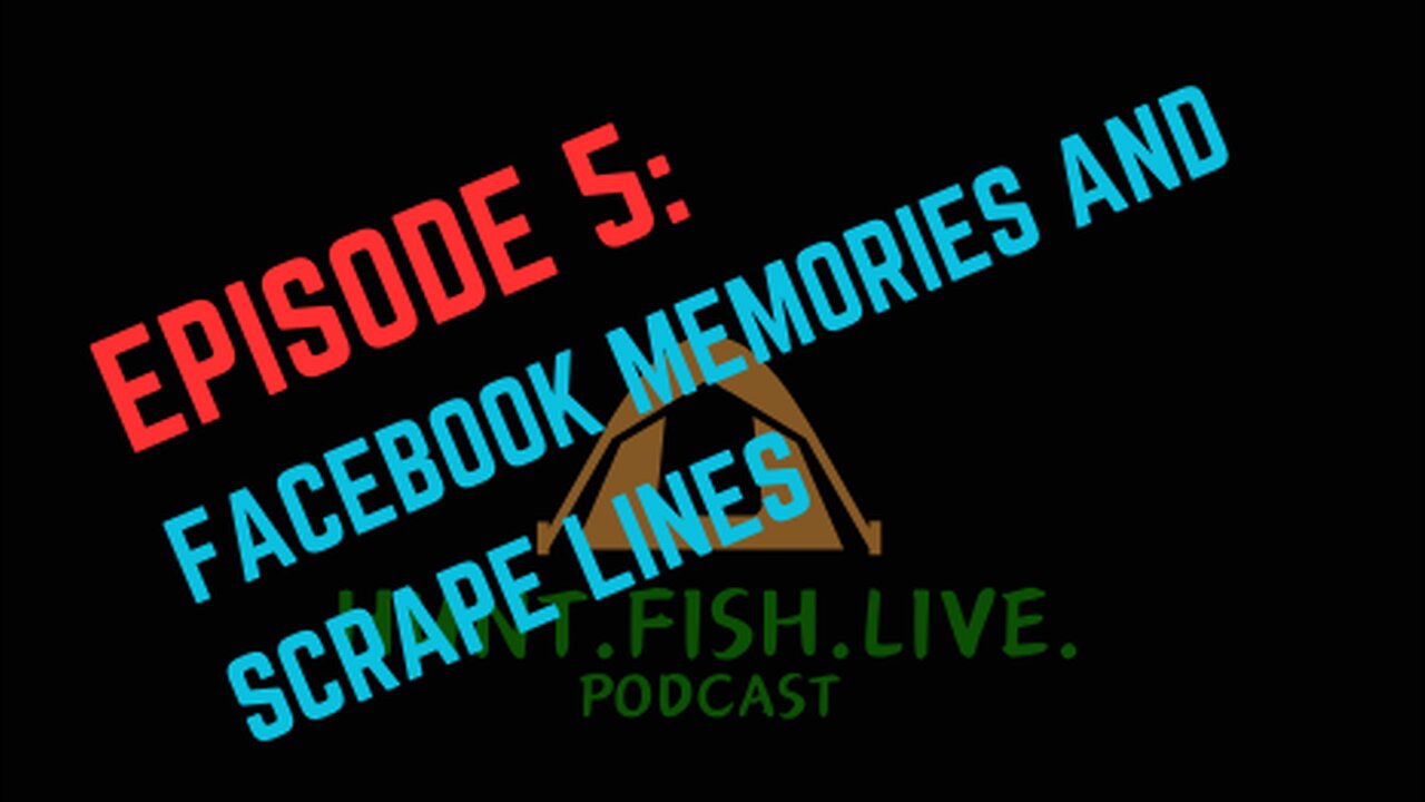 HFL Podcast Ep 5: Deer Memories and Scrape Lines