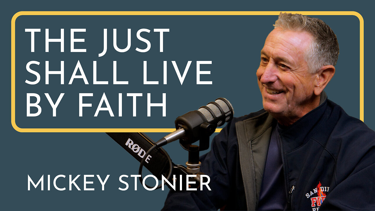 The Just Shall Live By Faith - Mickey Stonier