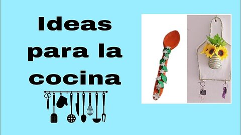 IDEAS PARA LA COCINA/IDEAS FOR THE KITCHEN
