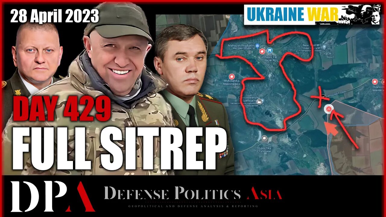 [ Ukraine SITREP ] Day 429 (28/4) - Ukraine concentrating effort in the Kupyansk-Svatove Front;