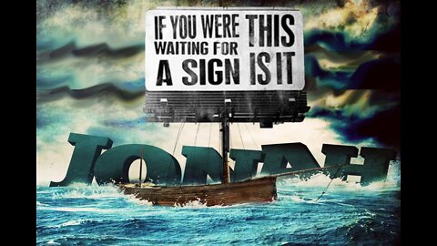 No sign will be given except for the sign of Jonah