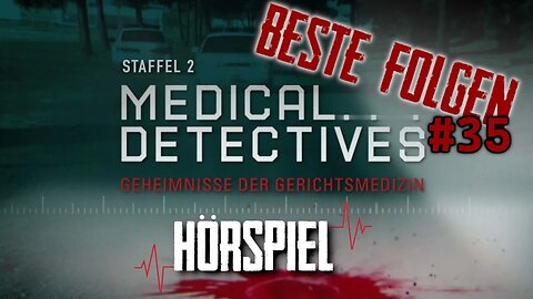 Krimi Hörspiel2023 I Medical Detectives Deutsch Neu I Folge 35 #medicaldetectives #hörspiel #hörbuch