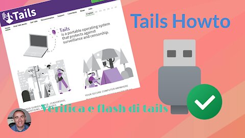 Tails Howto: Preparazione, verifica e flashing della distribuzione live