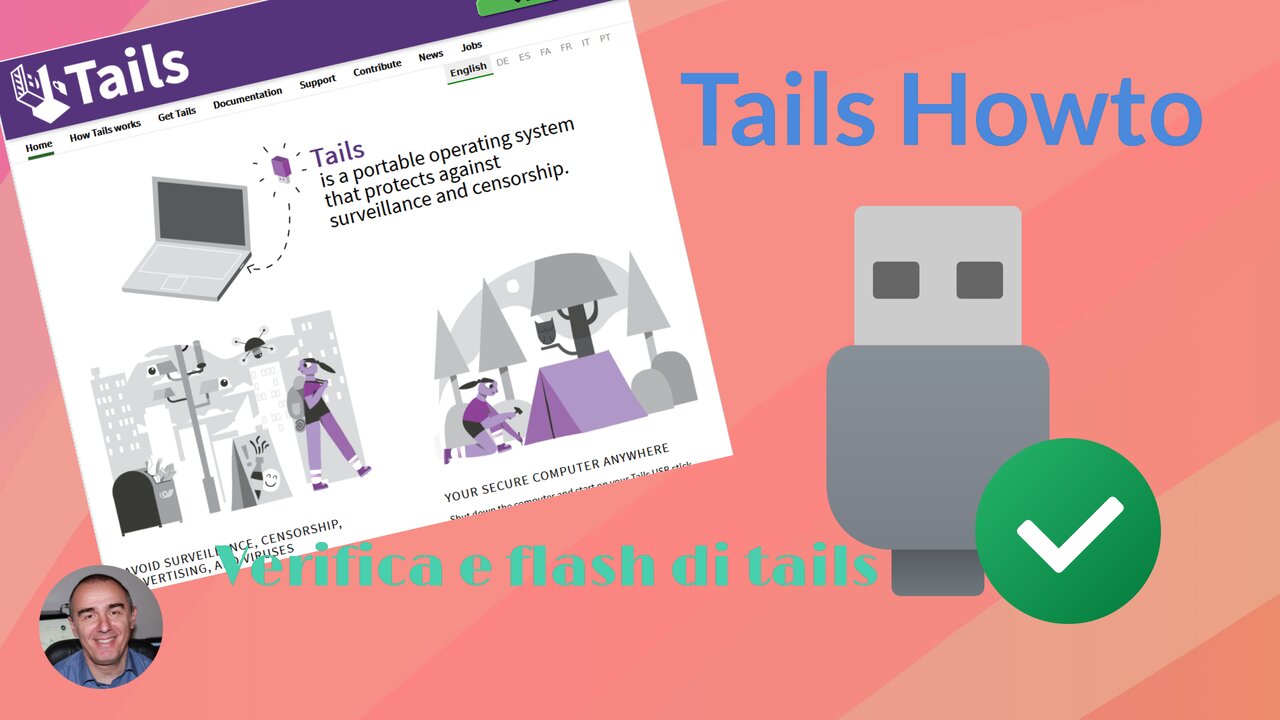 Tails Howto: Preparazione, verifica e flashing della distribuzione live