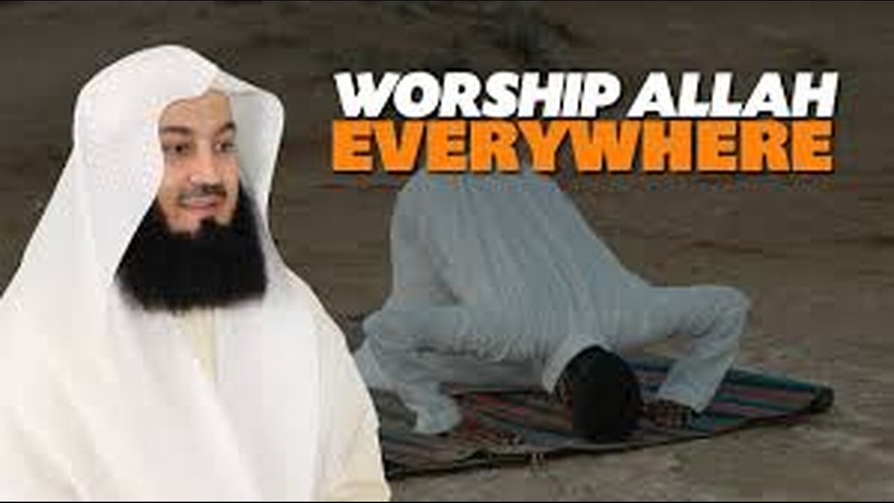 Worship Allah: Not Just in Mosques