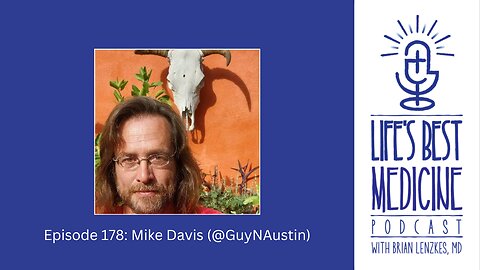Episode 178: Mike Davis (@GuyNAustin)